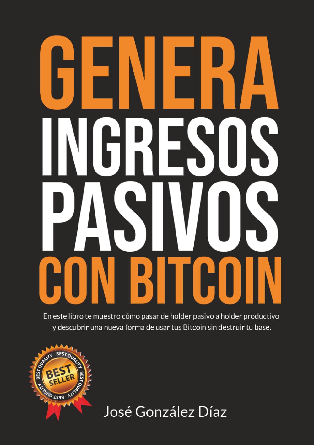 Genera Ingresos Pasivos con Bitcoin — José González Díaz